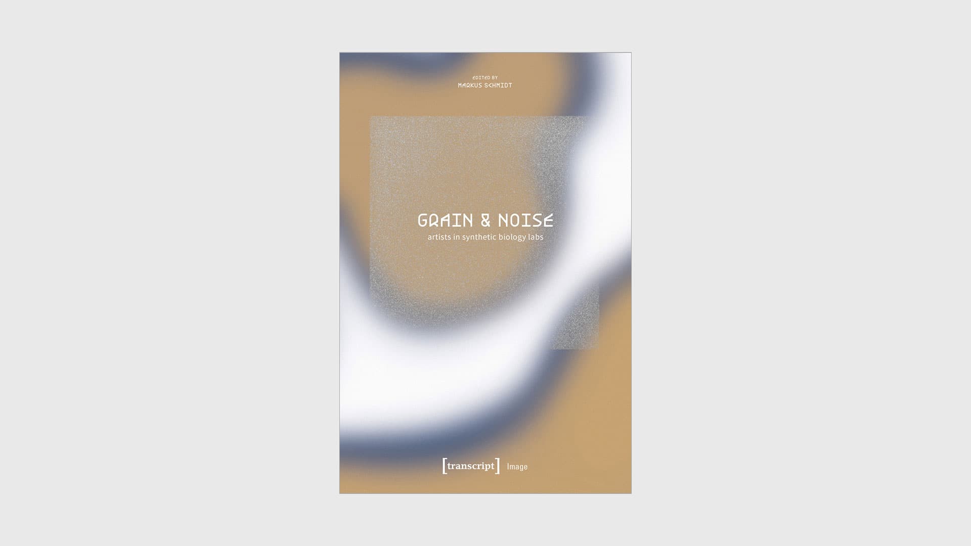 Grain & Noise – Artists in Synthetic Biology Labs